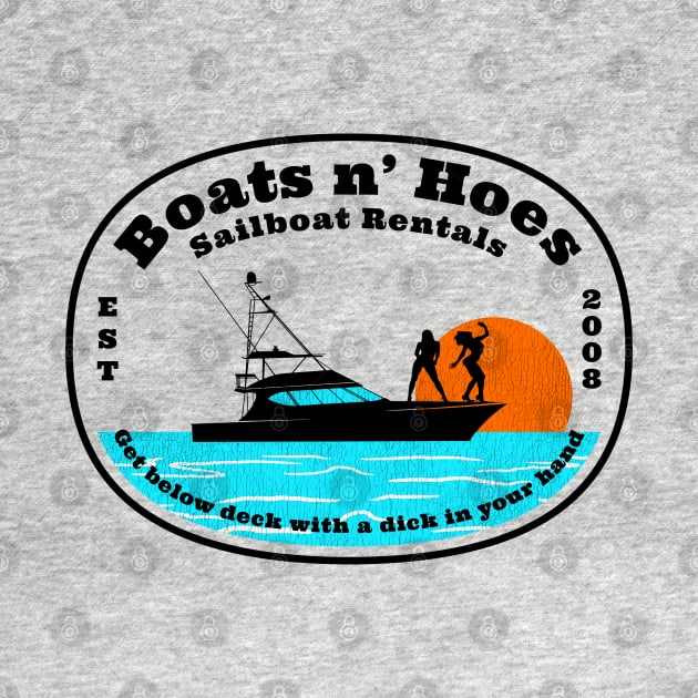 Boats n' Hoes Boat Rental by Spilled Ink